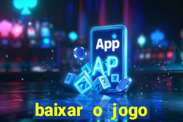 baixar o jogo street fighter