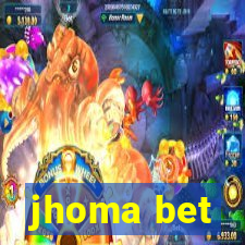 jhoma bet