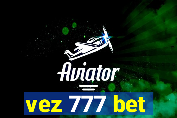 vez 777 bet