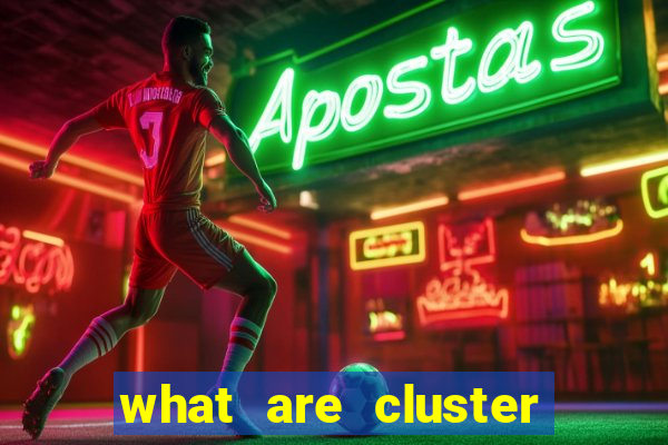 what are cluster pay slots