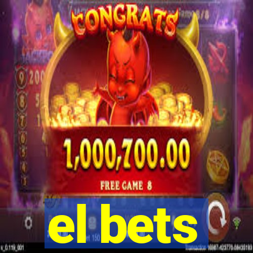 el bets