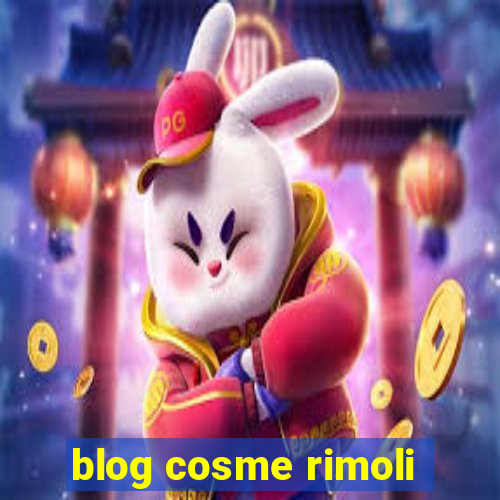 blog cosme rimoli