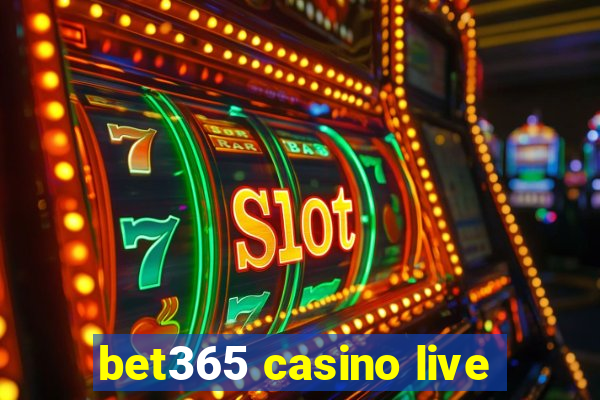 bet365 casino live