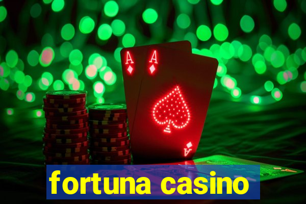 fortuna casino