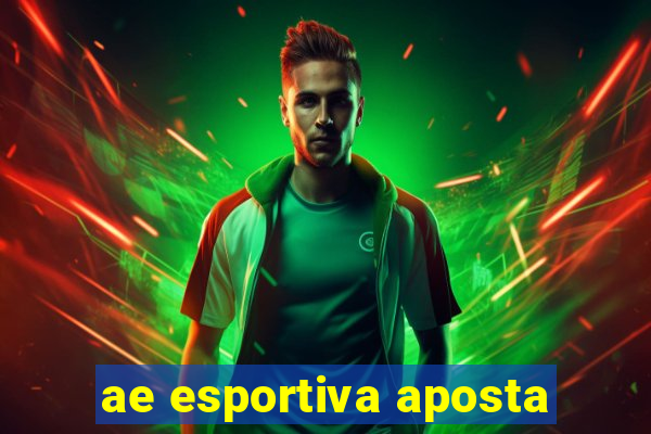 ae esportiva aposta