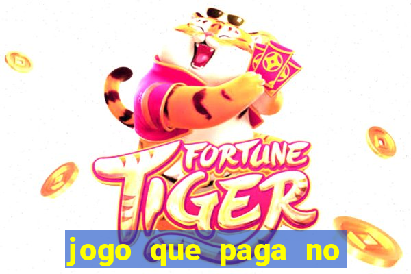 jogo que paga no cadastro sem dep贸sito