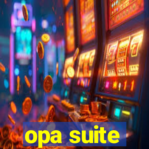 opa suite