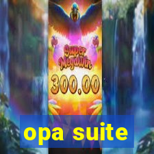 opa suite