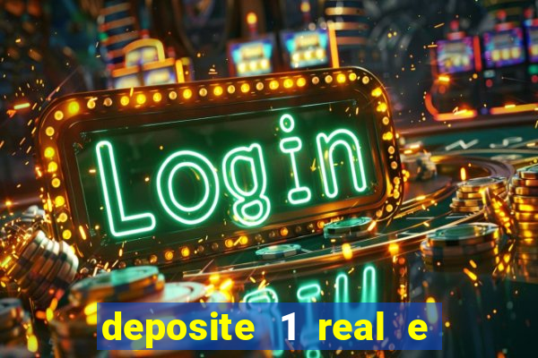 deposite 1 real e ganhe 20