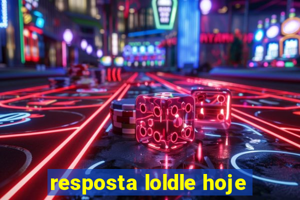 resposta loldle hoje