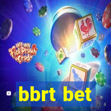 bbrt bet