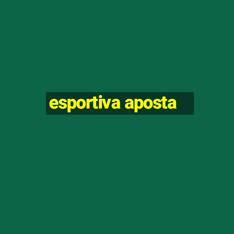 esportiva aposta