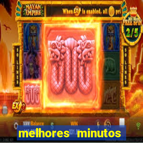 melhores minutos pagantes fortune tiger