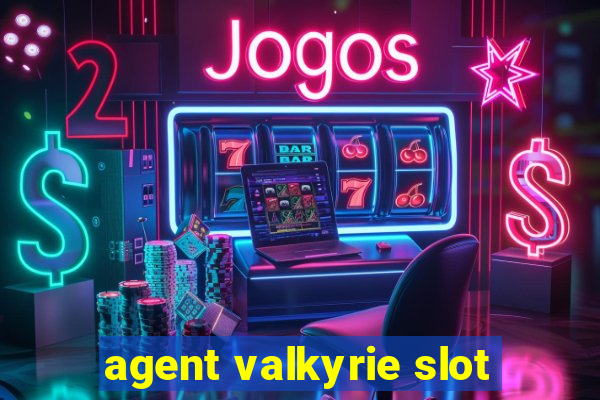 agent valkyrie slot