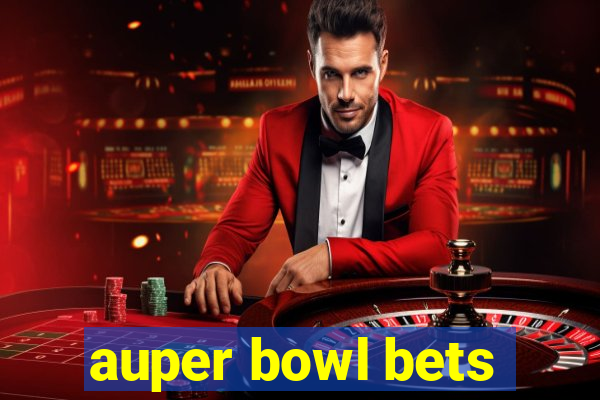 auper bowl bets