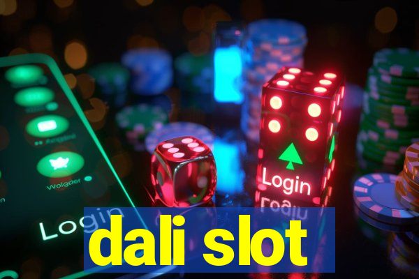 dali slot