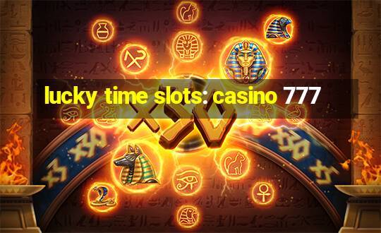 lucky time slots: casino 777