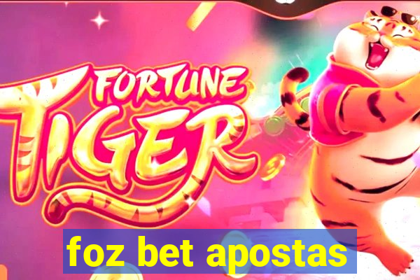 foz bet apostas