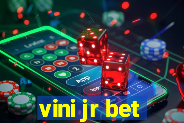 vini jr bet