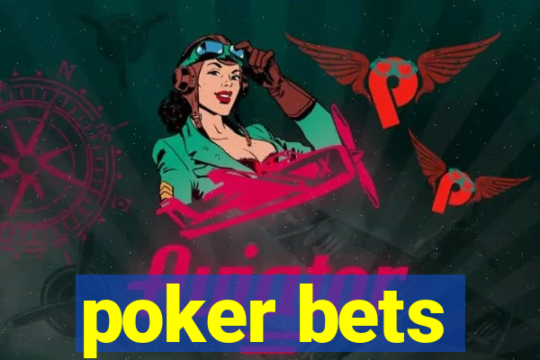 poker bets