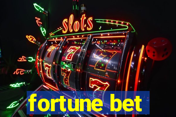 fortune bet