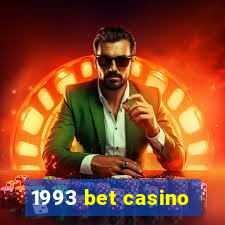 1993 bet casino