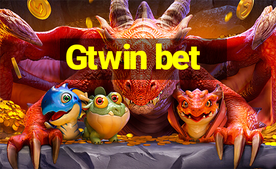 Gtwin bet