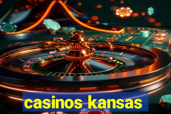 casinos kansas