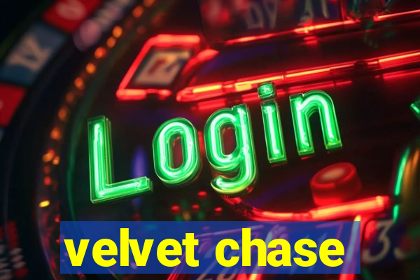 velvet chase