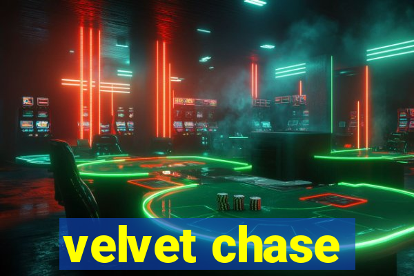 velvet chase