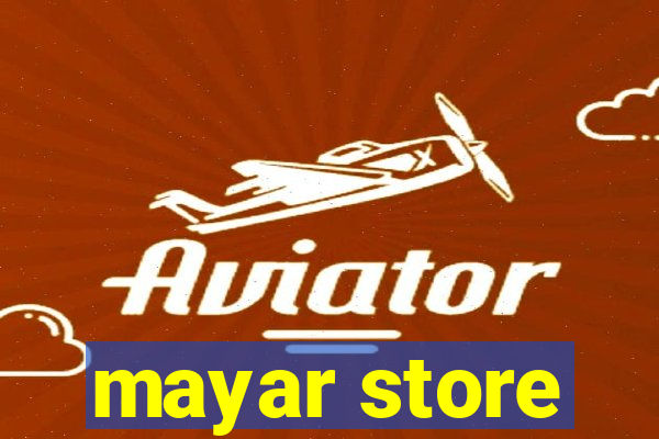 mayar store