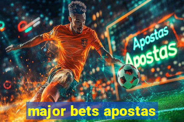 major bets apostas