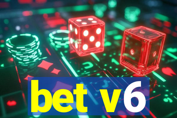 bet v6