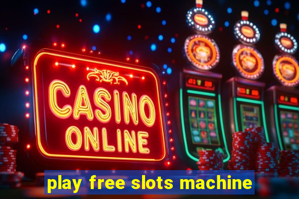 play free slots machine