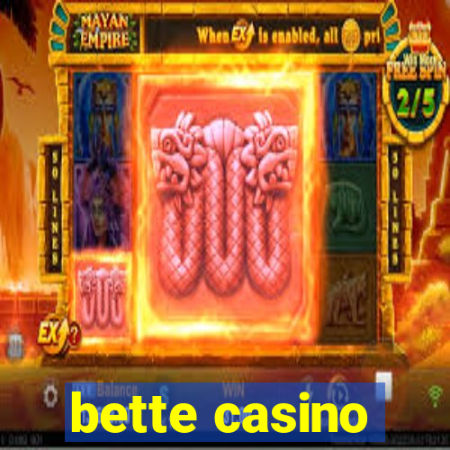 bette casino