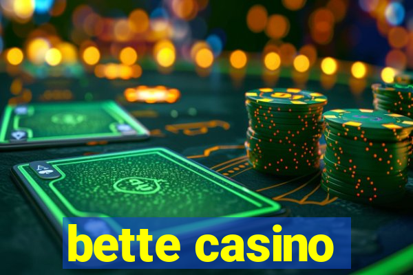 bette casino