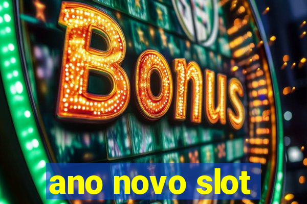 ano novo slot