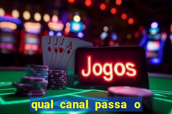 qual canal passa o jogo do internacional hoje