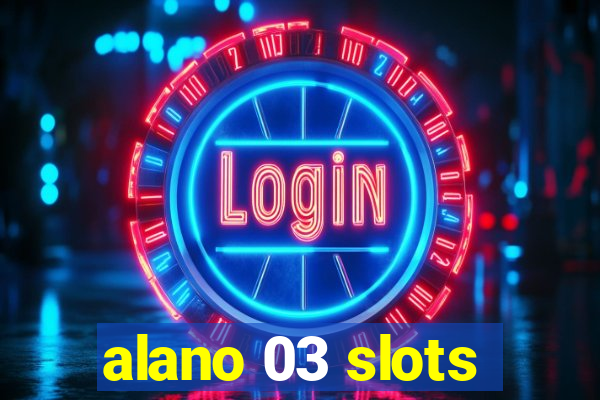 alano 03 slots