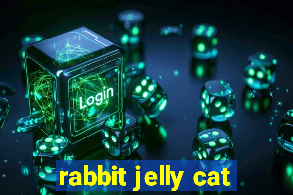 rabbit jelly cat