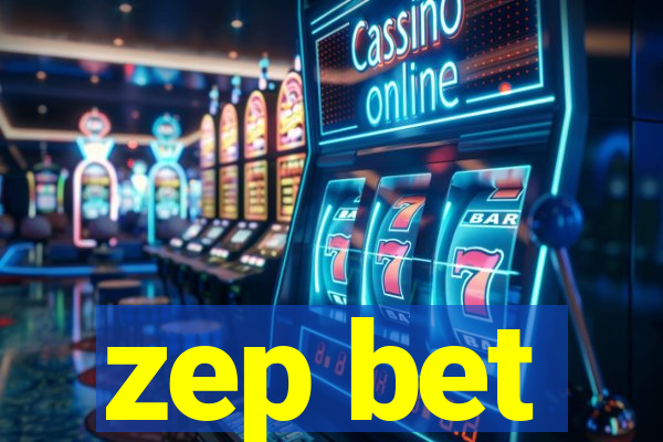 zep bet