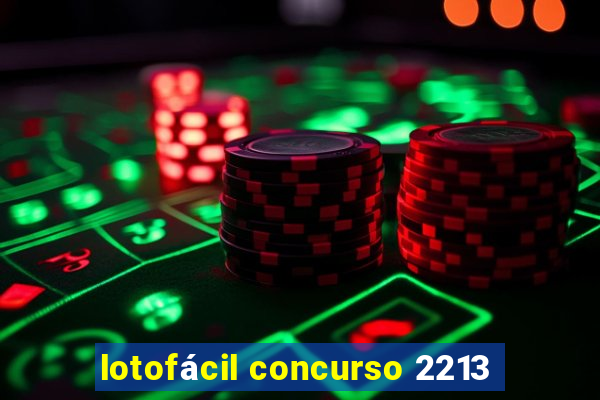 lotofácil concurso 2213