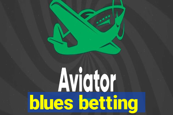 blues betting