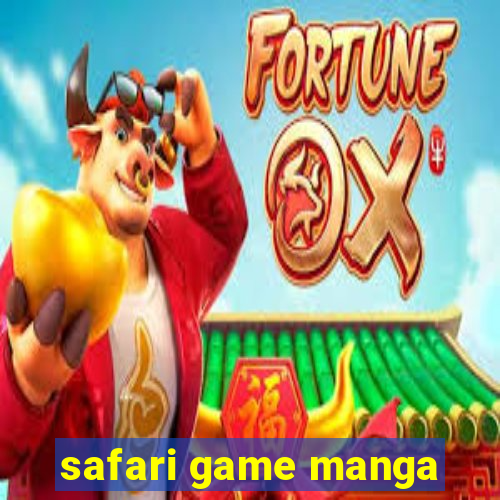 safari game manga