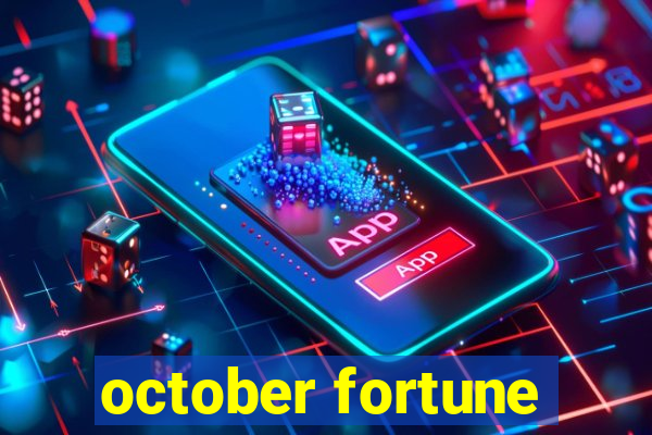 october fortune