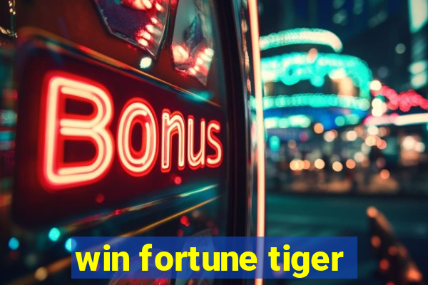 win fortune tiger