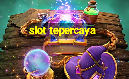 slot tepercaya