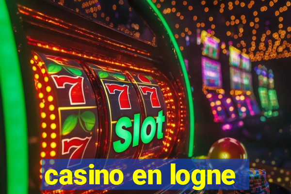 casino en logne