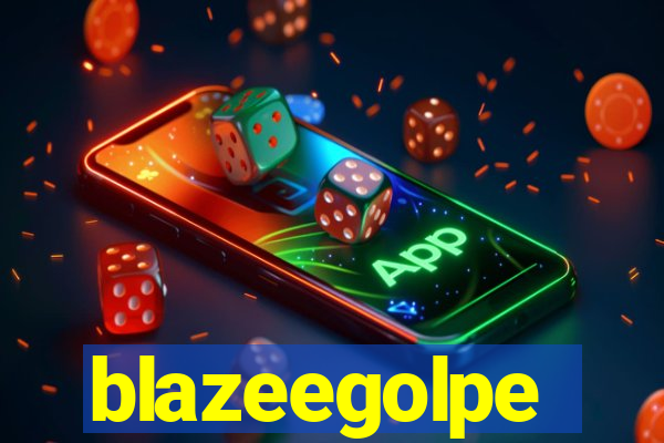 blazeegolpe