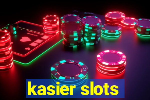 kasier slots